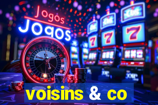 voisins & co