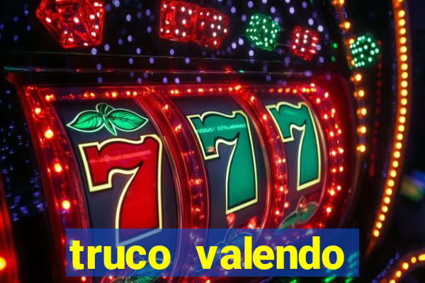 truco valendo dinheiro online