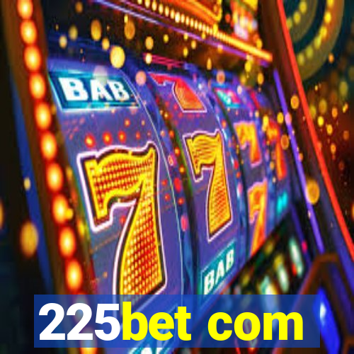 225bet com