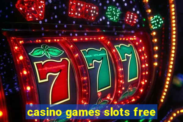 casino games slots free