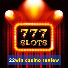 22win casino review