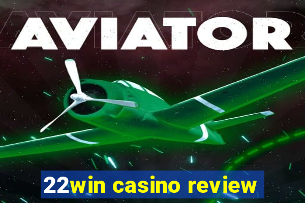 22win casino review