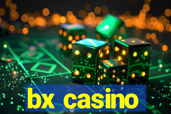 bx casino