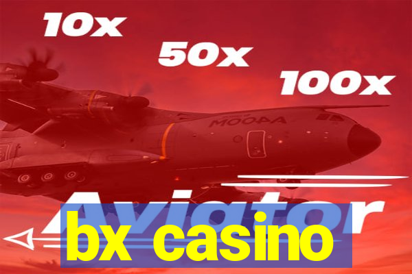 bx casino