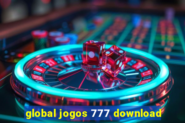 global jogos 777 download