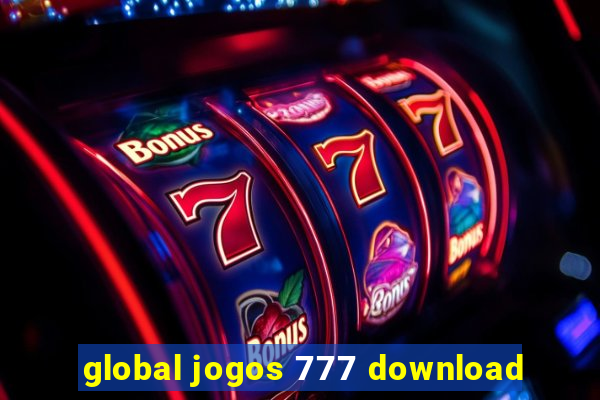 global jogos 777 download