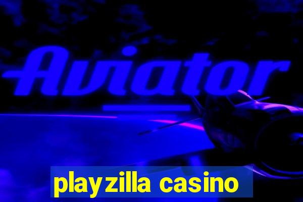 playzilla casino