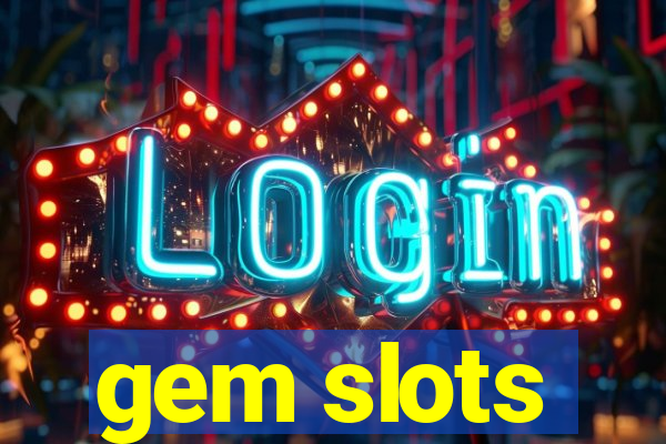 gem slots