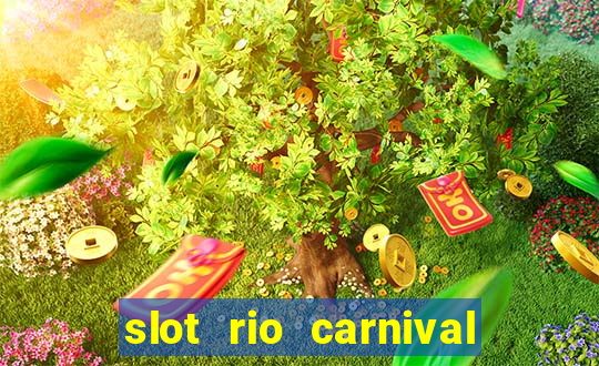 slot rio carnival paga mesmo