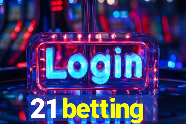 21 betting