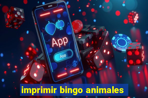 imprimir bingo animales