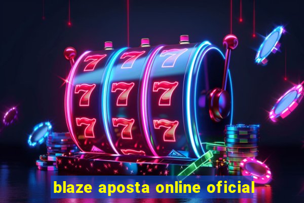 blaze aposta online oficial