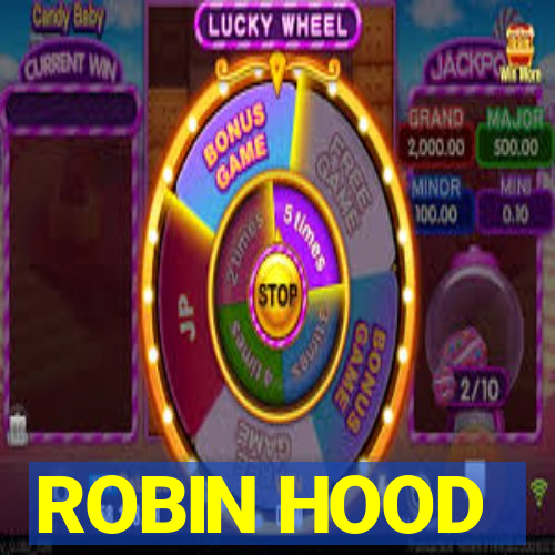 ROBIN HOOD