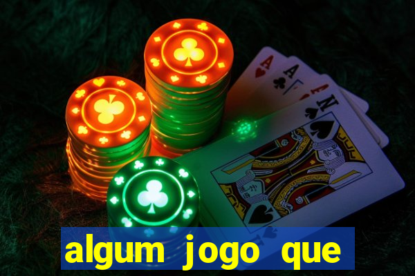 algum jogo que ganhe dinheiro de verdade