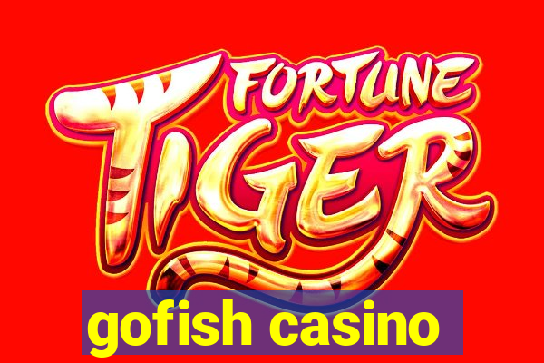 gofish casino