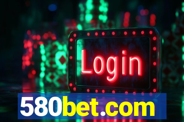 580bet.com