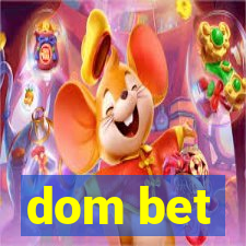 dom bet