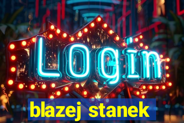 blazej stanek