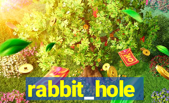 rabbit_hole