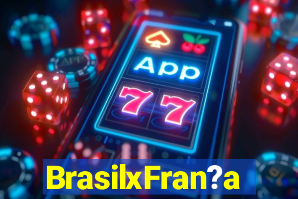 BrasilxFran?a