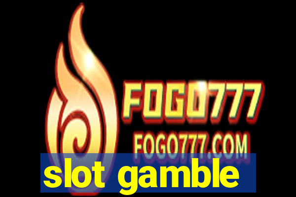 slot gamble