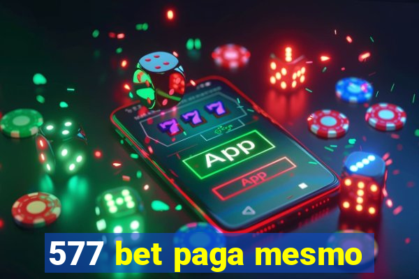 577 bet paga mesmo