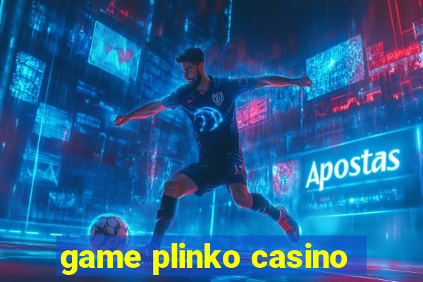 game plinko casino