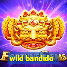 wild bandido