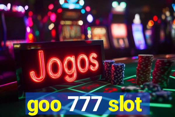 goo 777 slot