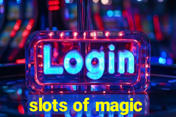 slots of magic