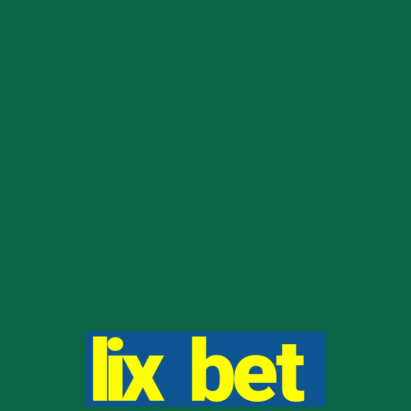 lix bet