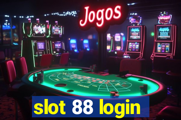 slot 88 login