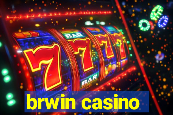 brwin casino