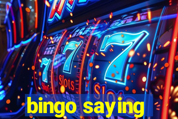 bingo saying