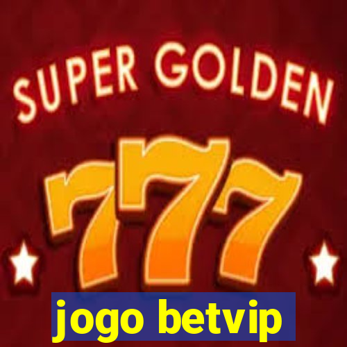 jogo betvip