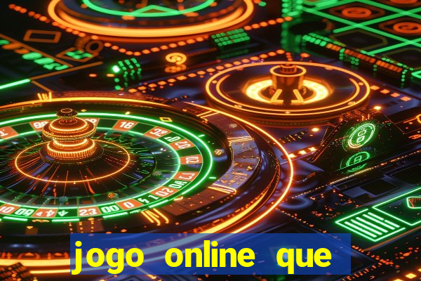 jogo online que pagam dinheiro de verdade