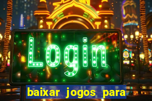 baixar jogos para xbox 360 lt 3.0