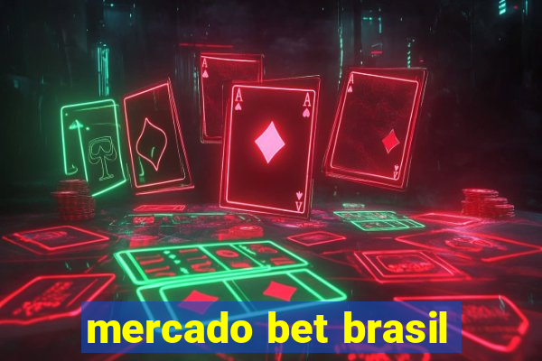 mercado bet brasil