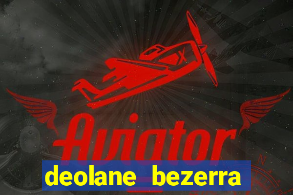 deolane bezerra plataforma de jogos