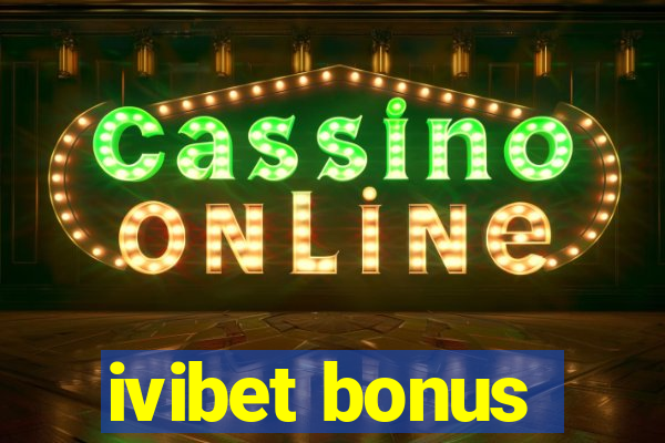 ivibet bonus