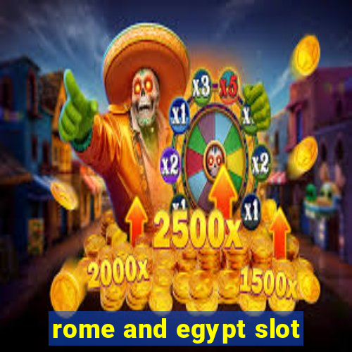 rome and egypt slot