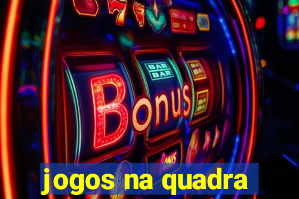 jogos na quadra