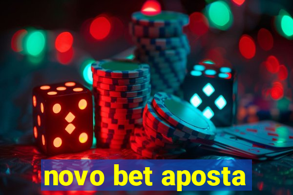 novo bet aposta