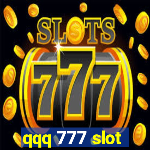 qqq 777 slot