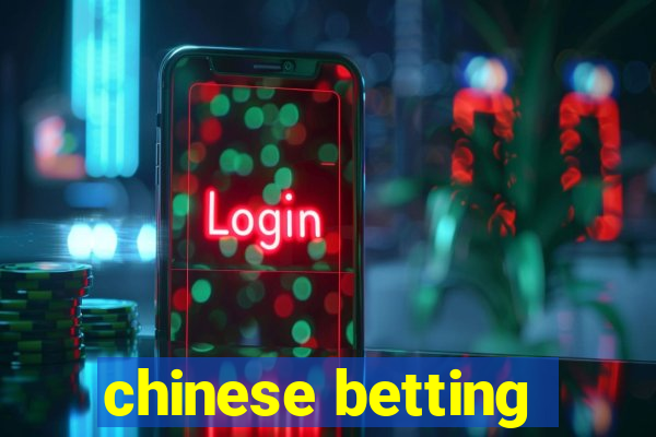 chinese betting