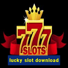 lucky slot download