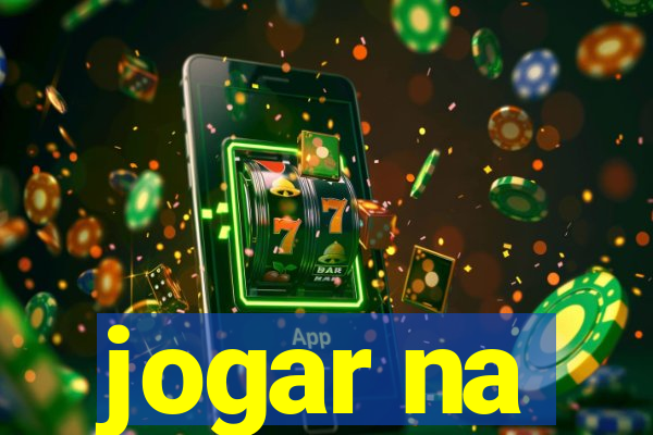 jogar na