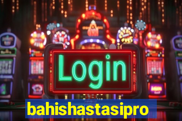 bahishastasipro.info