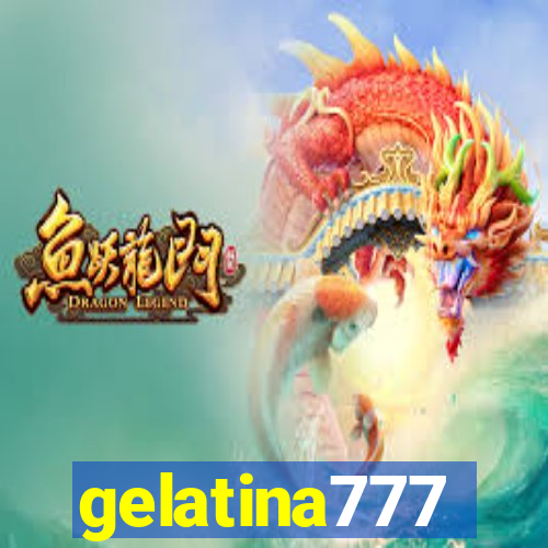 gelatina777