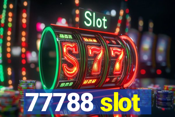 77788 slot